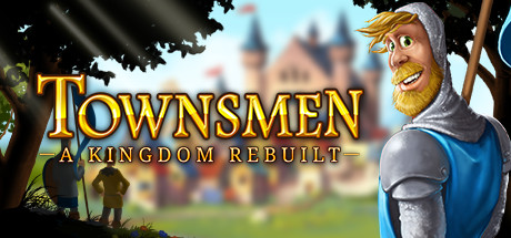 Save 70 On Townsmen A Kingdom Rebuilt On Steam