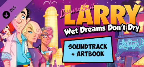 Leisure Suit Larry - Wet Dreams Don't Dry Artbook & Soundtrack cover art