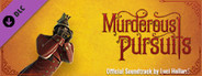 Murderous Pursuits - Music