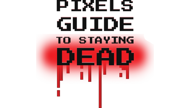 Pixels Guide to Staying Dead Logo