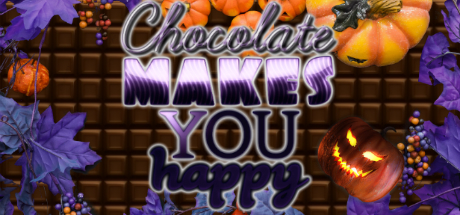 Chocolate makes you happy Halloween
