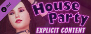 House Party - Explicit Content Add-On