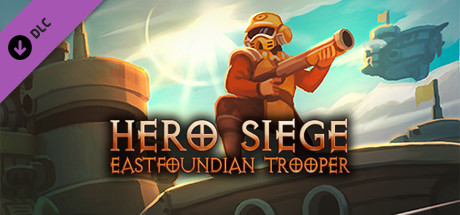 View Hero Siege - Eastfoundian Trooper (SKIN) on IsThereAnyDeal