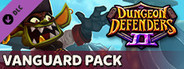 Dungeon Defenders II - Vanguard Pack