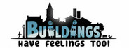 Buildings Have Feelings Too! System Requirements