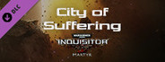 Warhammer 40,000: Inquisitor - Martyr - City of Suffering