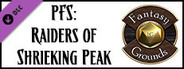 Fantasy Grounds - Pathfinder Society Playtest Scenario #2: Raiders of Shrieking Peak (PFRPG2)