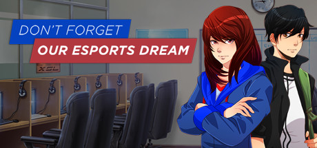 Don't Forget Our Esports Dream cover art