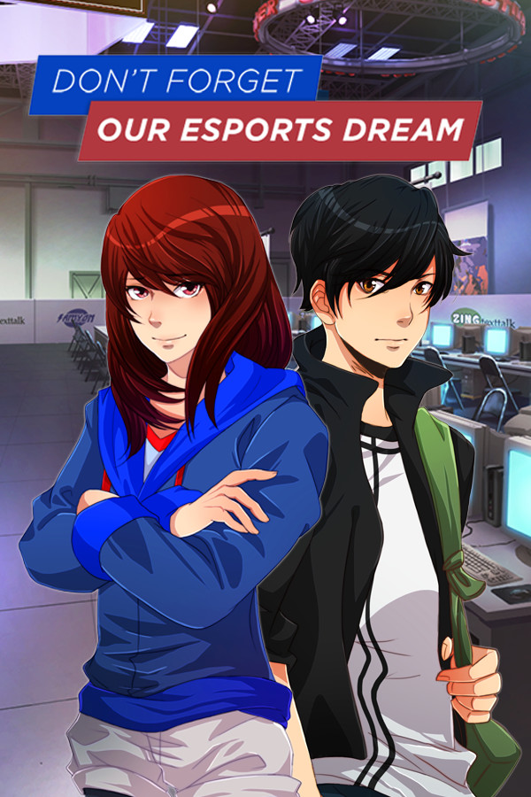 Don't Forget Our Esports Dream for steam