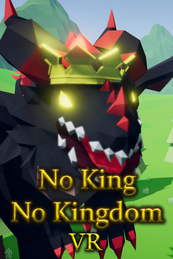 No King No Kingdom VR for steam