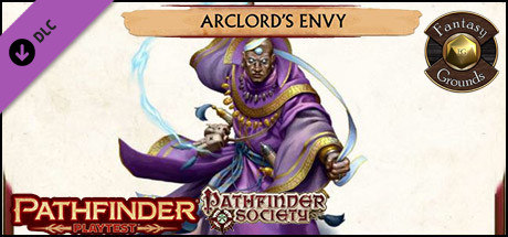 Fantasy Grounds - Pathfinder Society Playtest Scenario #3: Arclord's Envy (PFRPG2) cover art