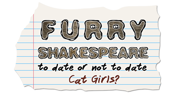 Furry Shakespeare: To Date Or Not To Date Cat Girls? Logo