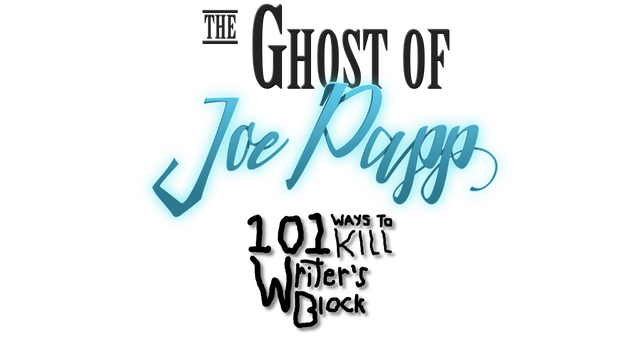 The Ghost of Joe Papp: 101 Ways To Kill Writer's Block Logo