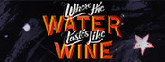Where The Water Tastes Like Wine - Fireside Chats