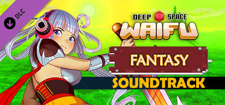 Deep Space Waifu: Fantasy - Soundtrack