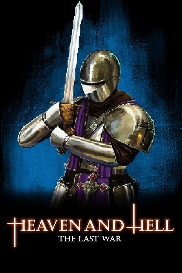 HEAVEN AND HELL - the last war for steam