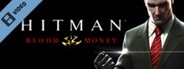 Hitman: Blood Money Trailer