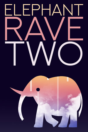 Elephant Rave 2 poster image on Steam Backlog