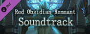 Red Obsidian Remnant - Soundtrack