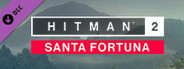 HITMAN 2 - Santa Fortuna
