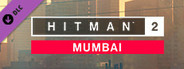 HITMAN 2 - Mumbai