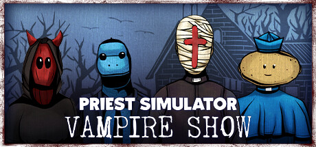 Priest Simulator: Vampire Show cover art