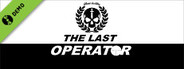 The Last Operator Demo