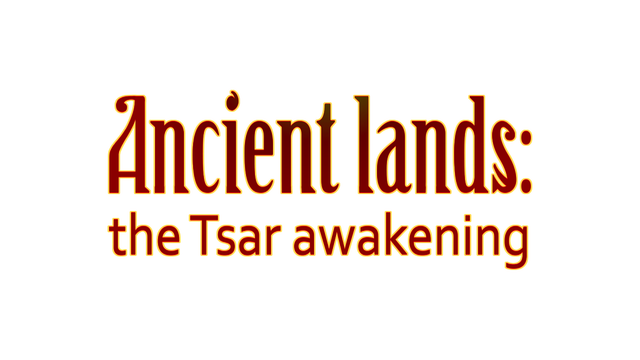 Ancient lands: the Tsar awakening Logo