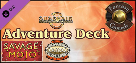 Fantasy Grounds - Savage Suzerain Adventure Deck (Savage Worlds)