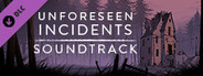 Unforeseen Incidents Soundtrack