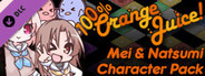 100% Orange Juice - Mei & Natsumi Character Pack