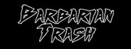 Barbarian Trash