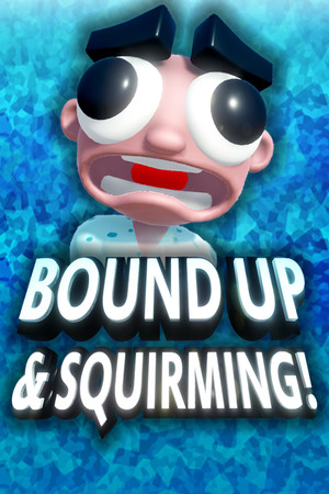 Bound Up & Squirming! poster image on Steam Backlog