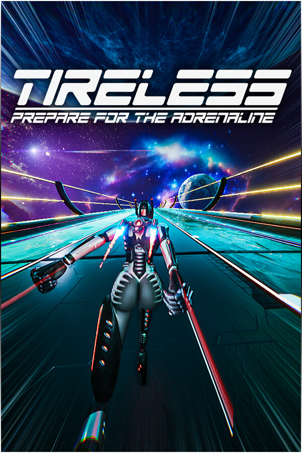 TIRELESS: Prepare For The Adrenaline for steam