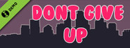 DON'T GIVE UP: A Cynical Tale Demo