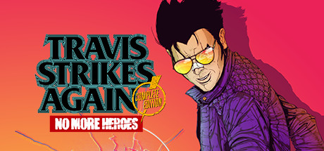 Travis Strikes Again: No More Heroes Complete Edition cover art