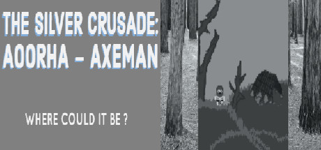 The Silver Crusade Aoorha Axeman On Steam - 