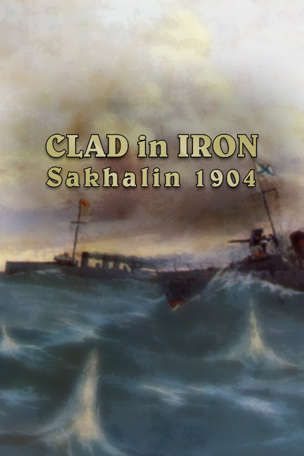 Clad in Iron: Sakhalin 1904 for steam