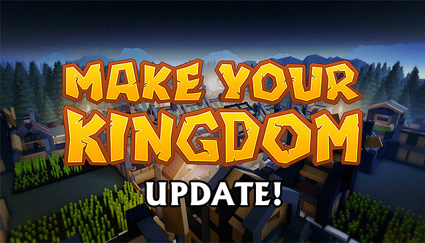 Make Your Kingdom On Steam