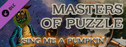 Masters of Puzzle - Halloween Edition: Sing Me a Pumpkin