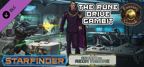 Fantasy Grounds - Starfinder RPG - Against the Aeon Throne AP 3: The Rune Drive Gambit (SFRPG) cover art
