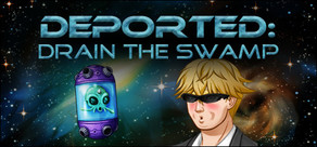 Deported: Drain the Swamp cover art