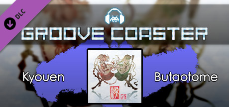 Groove Coaster - Kyouen