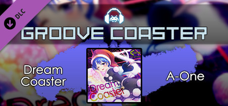 Groove Coaster - Dream Coaster