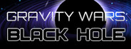 Gravity Wars: Black Hole