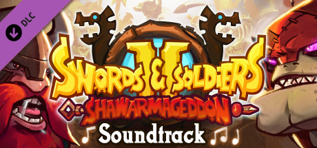 Swords and Soldiers 2 Shawarmageddon Soundtrack cover art