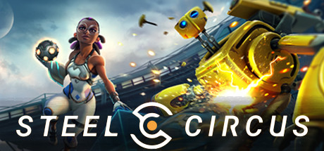 Steel Circus On Steam - 