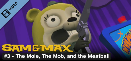 Купить Sam & Max 103: The Mole, the Mob and the Meatball Trailer