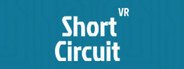 Short Circuit VR