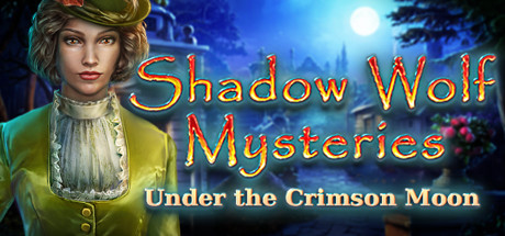 Shadow Wolf Mysteries: Under the Crimson Moon Collector's Edition cover art